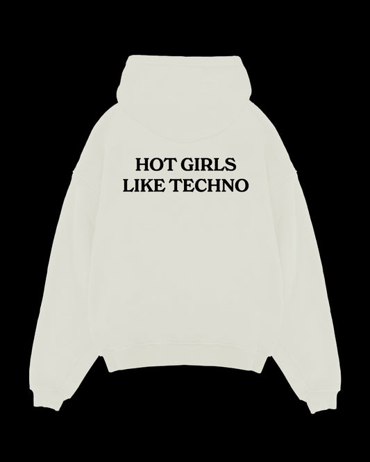 HOT GIRLS LIKE TECHNO HOODIE