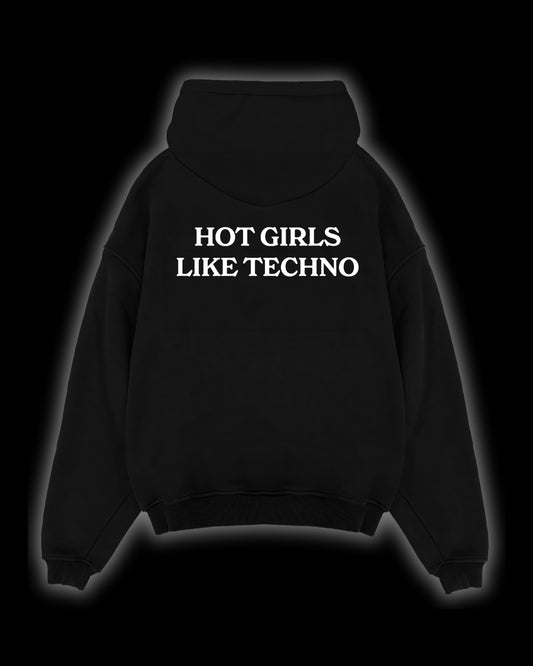 HOT GIRLS LIKE TECHNO HOODIE